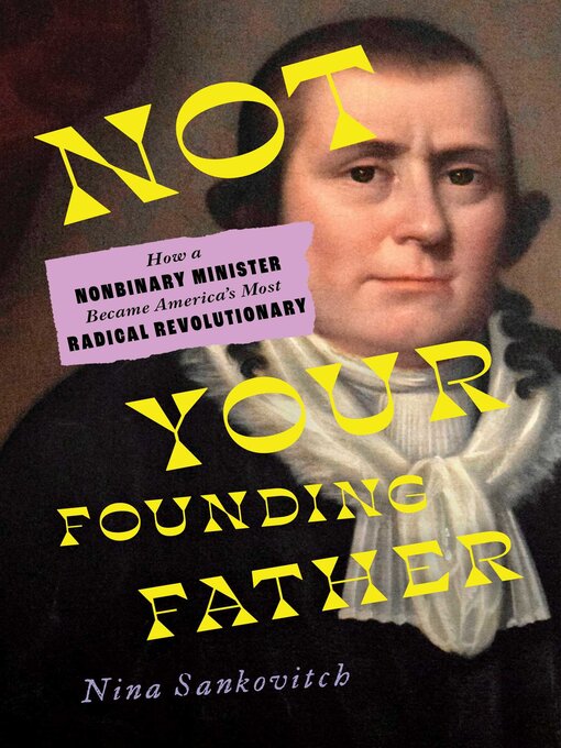 Title details for Not Your Founding Father by Nina Sankovitch - Available